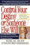 Control Your Destiny or Someone Else Will