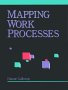 Mapping Work Processes