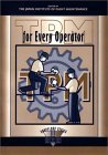 TPM for Every Operator (Shopfloor Series) - Japan Institute of Plant Maintenance 